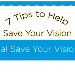 7 Tips to Help Save Your Vision