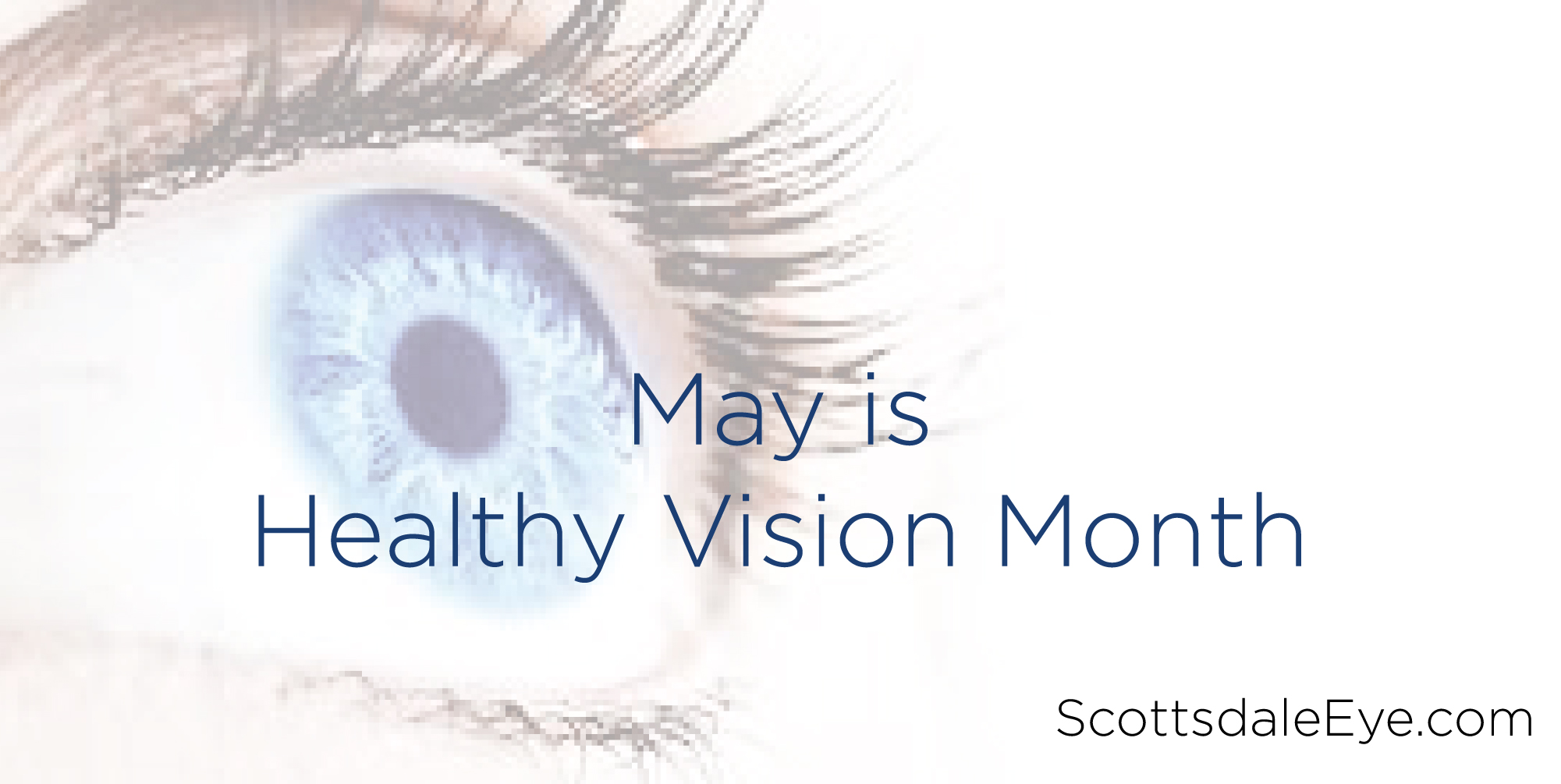 May Is Healthy Vision Month 