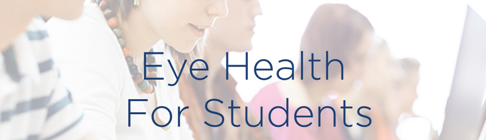 Eye Health Tips for High School and College Students