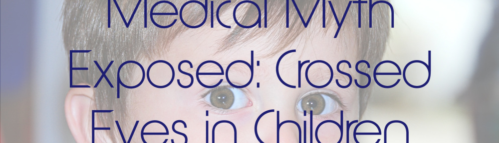 medical myth: crossed eyes