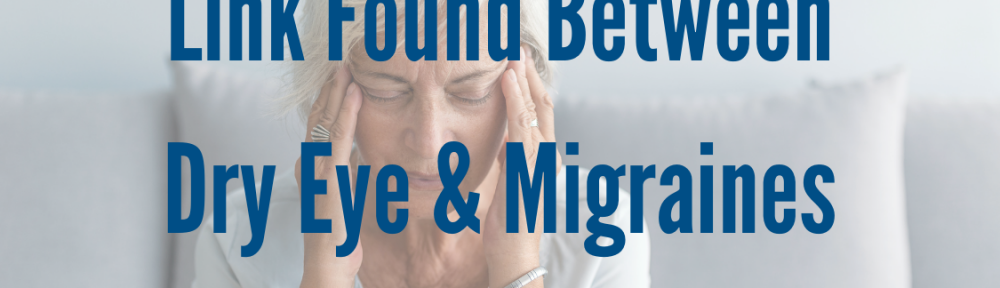 Study-Finds-Link-Between-Dry-Eye-Migraines