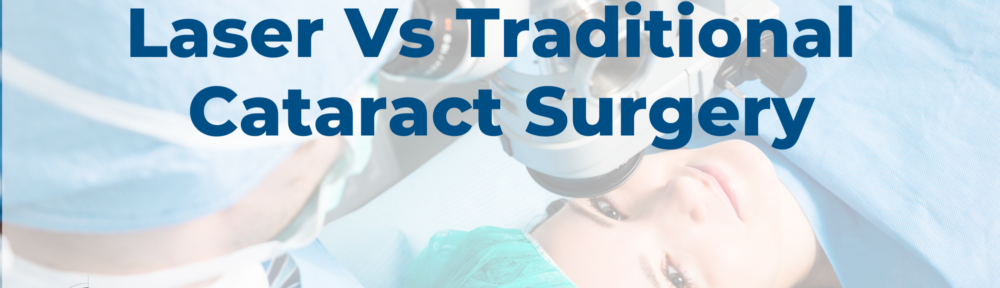 Laser-Vs-Traditional-Cataract-Surgery