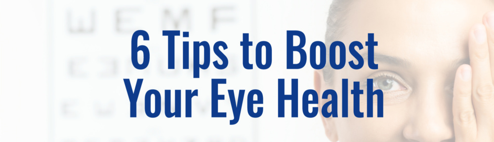 6 Tips to Better Educate Yourself During Healthy Vision Month this May